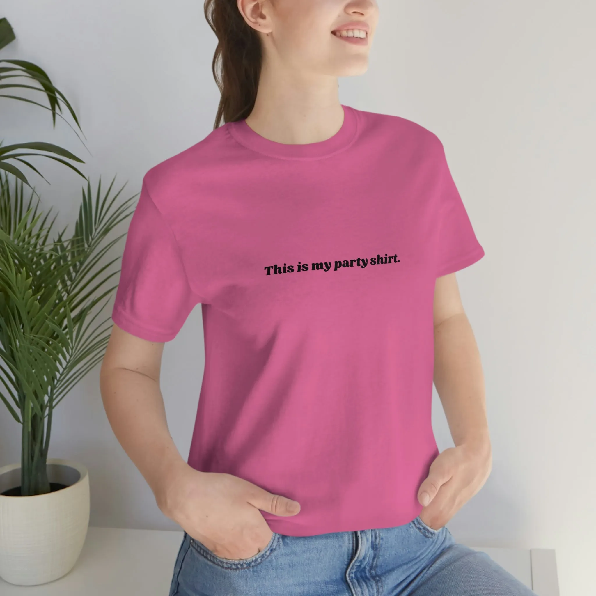 "This is my party shirt." Shirt