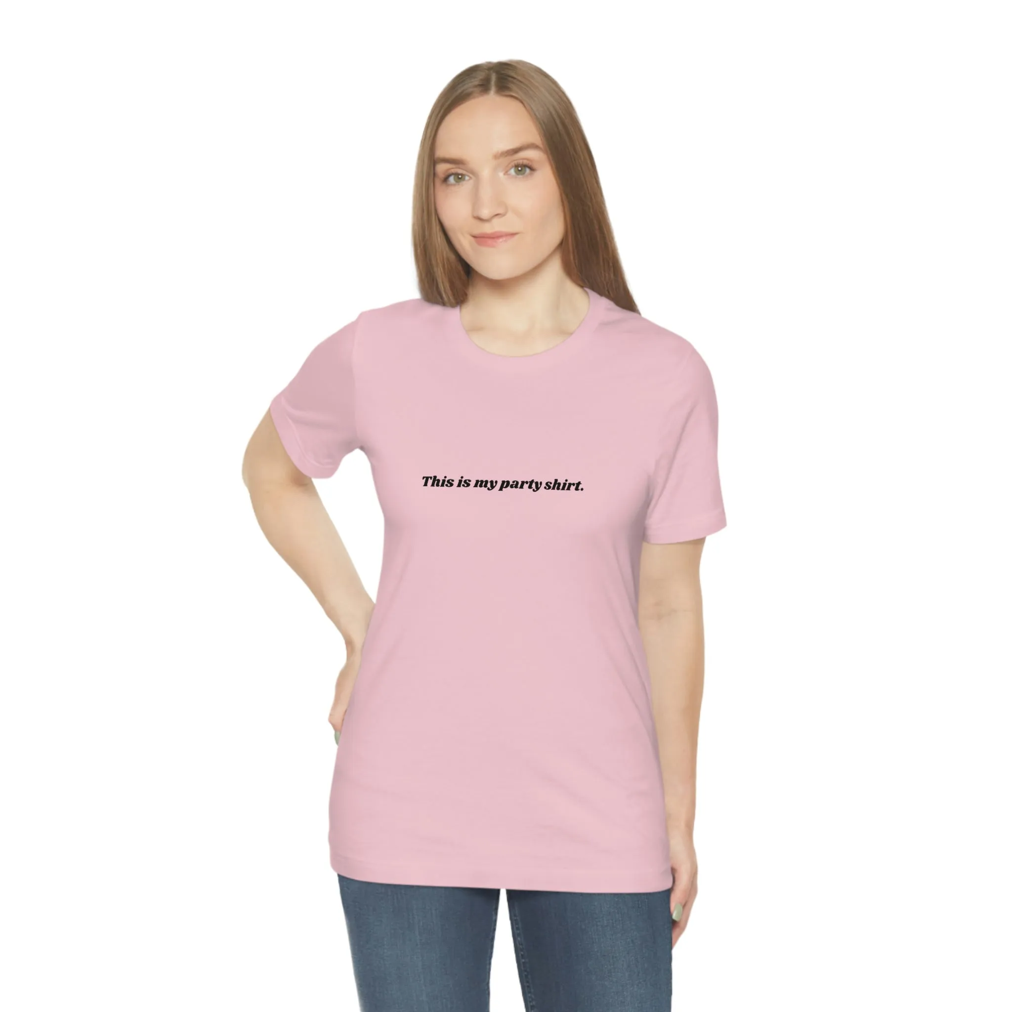 "This is my party shirt." Shirt