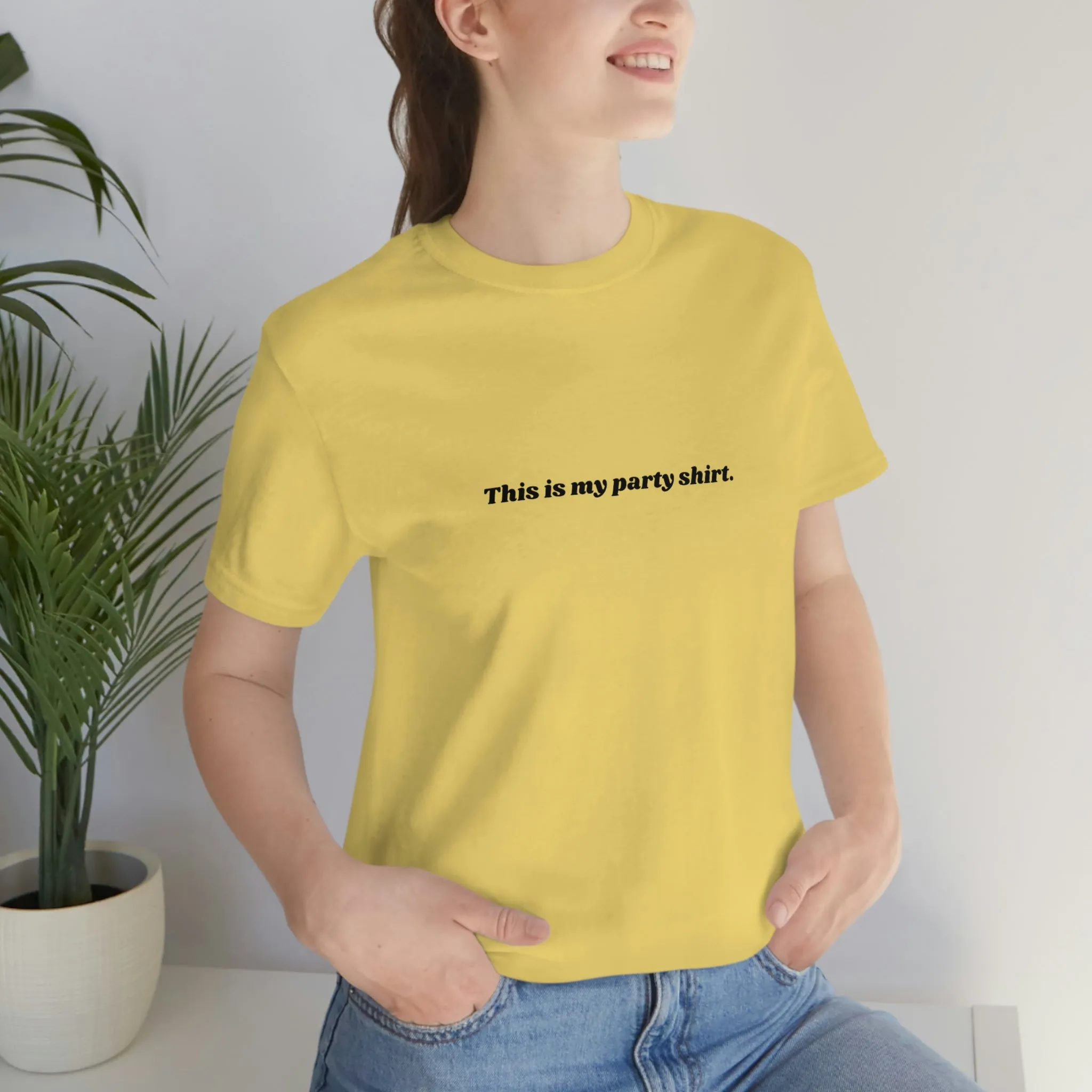 "This is my party shirt." Shirt