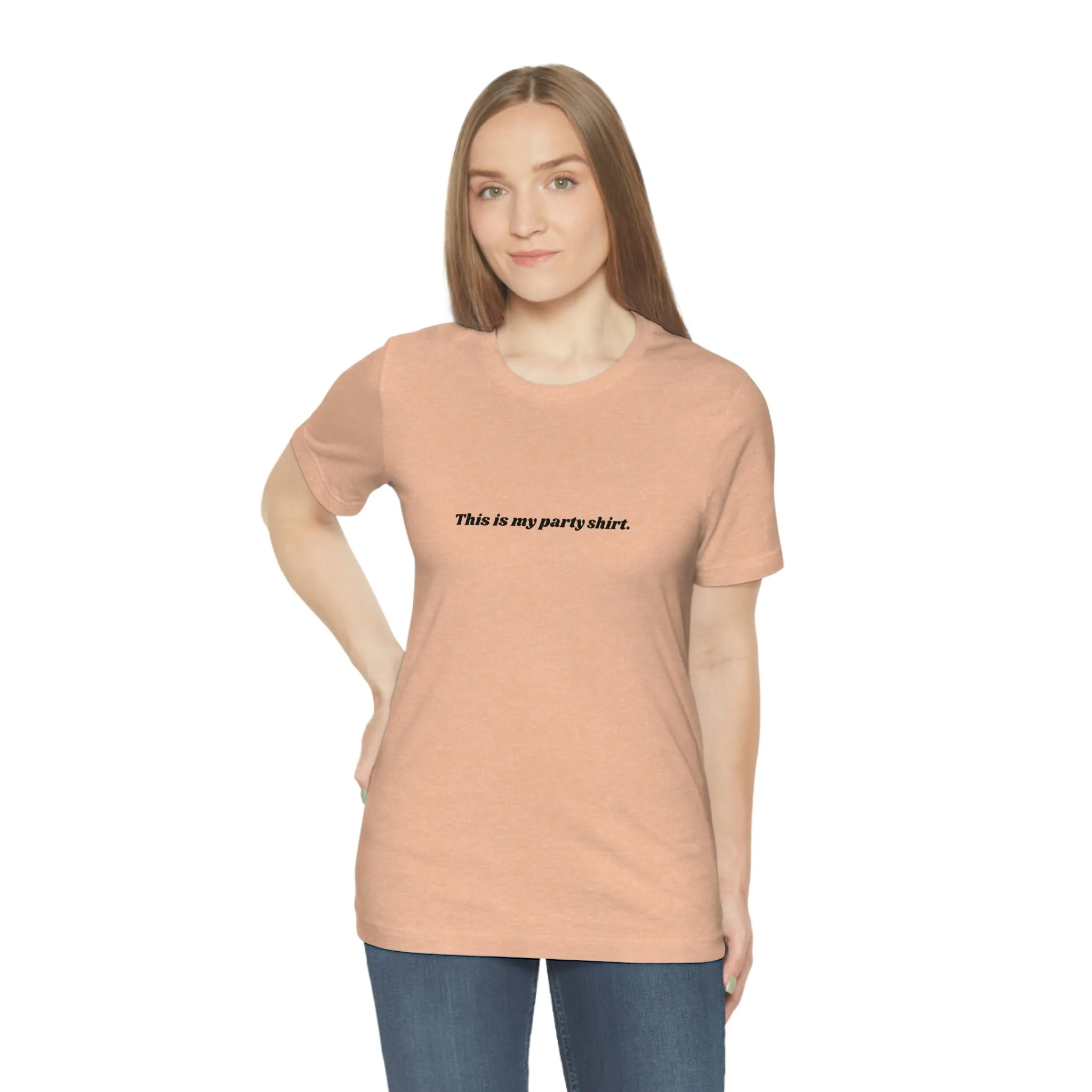 "This is my party shirt." Shirt