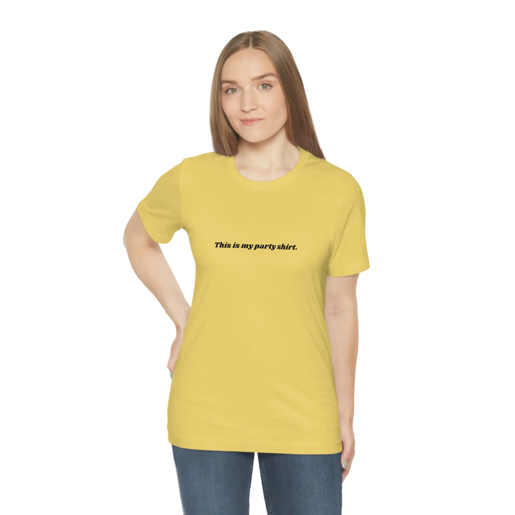 "This is my party shirt." Shirt