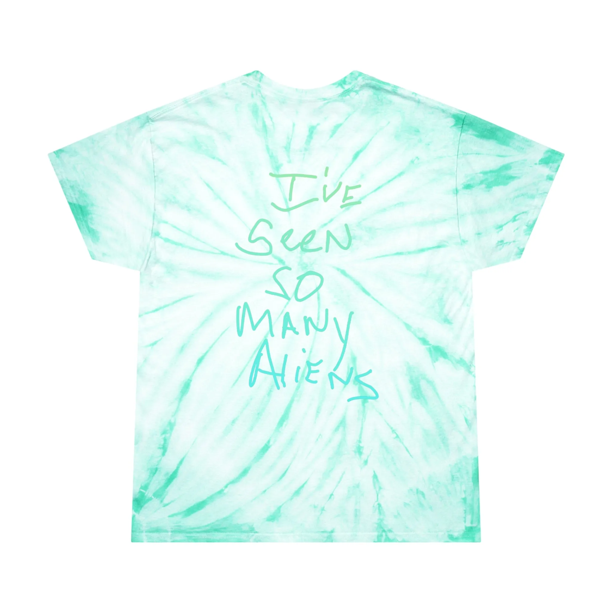 Raw Sushi "IVE SEEN ALIENS" MINT Tie-Dye Tee
