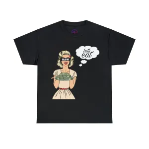 Raw Sushi "Lets eat" Heavy Cotton Tee blk