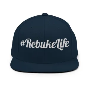 #RebukeLife Snapback Hat