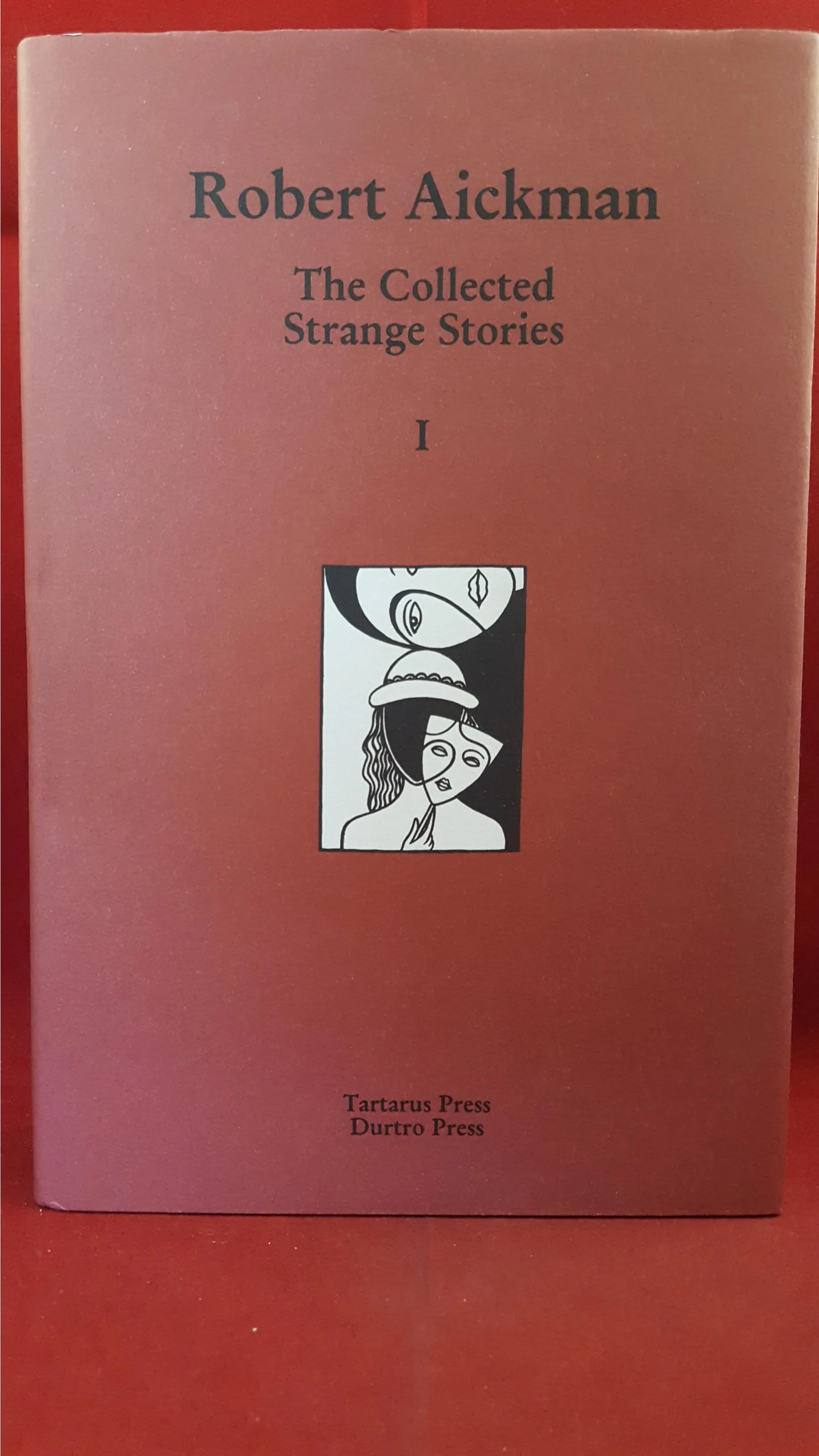 Robert Aickman - The Collected Strange Stories I & II, Tartarus, 1999, 1st, Limited