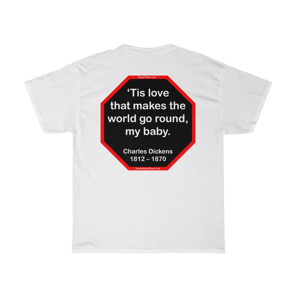 s2t- Tis love that makes the world go round, my baby.   -  Charles Dickens 1812 – 1870 - blks2t