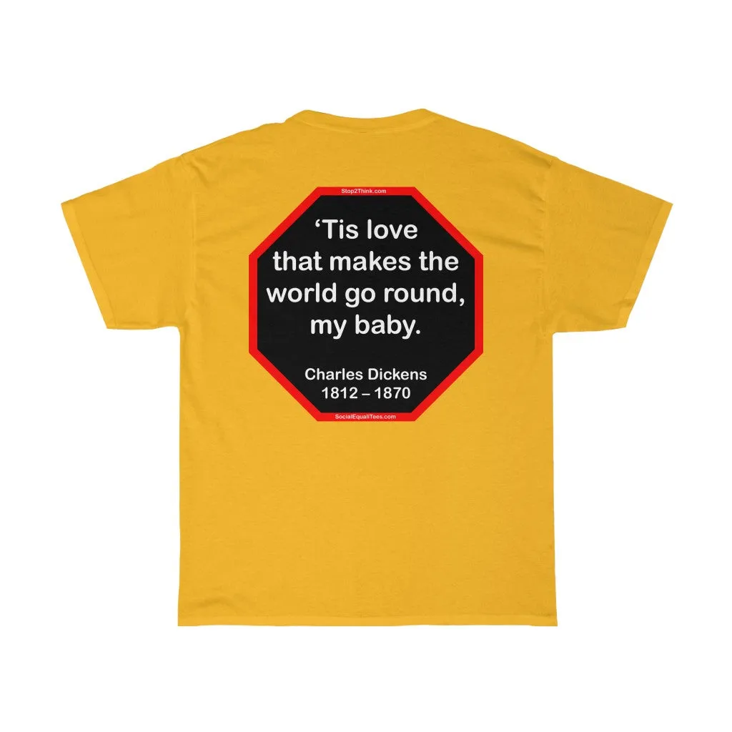s2t- Tis love that makes the world go round, my baby.   -  Charles Dickens 1812 – 1870 - blks2t