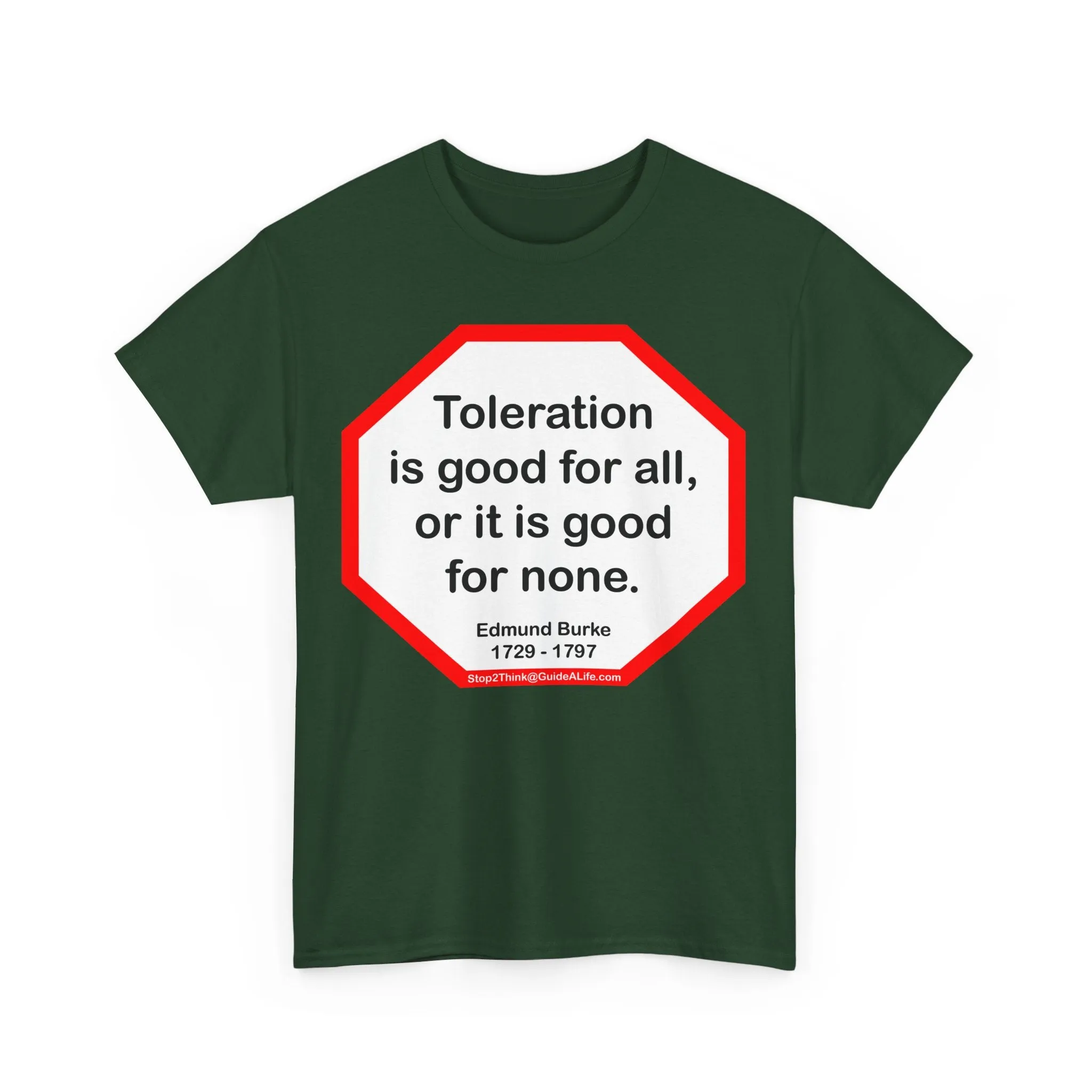 S2T- Toleration is good for all, or it is good for none. -  Edmund Burke  1729 - 1797