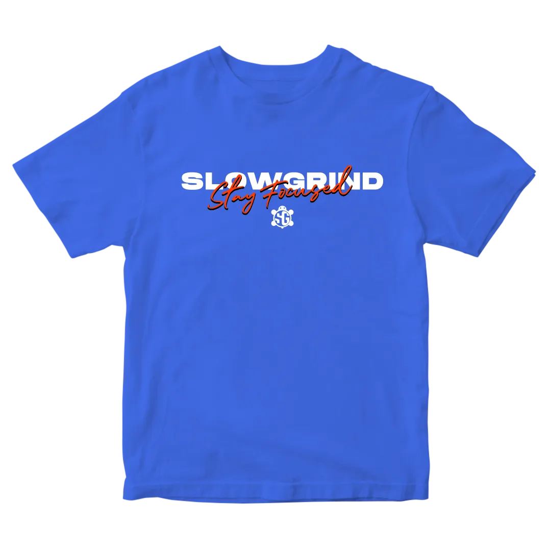 Slow Grind Stay Focused Women's T-Shirt