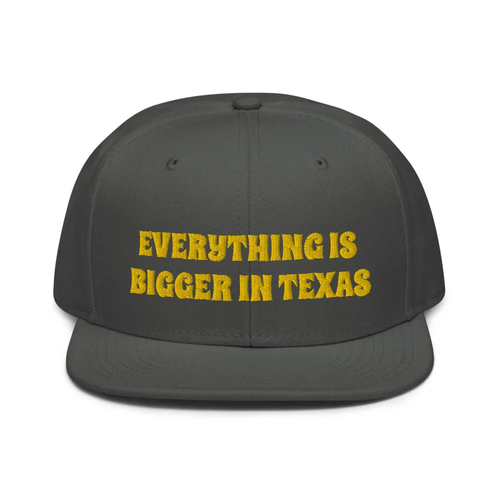 Snapback Hat "1052-0051 Everything Is Bigger In Texas (Yellow Logo)"