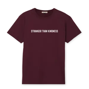 STRANGER THAN KINDNESS T-SHIRT
