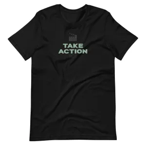 Take Action T-Shirt