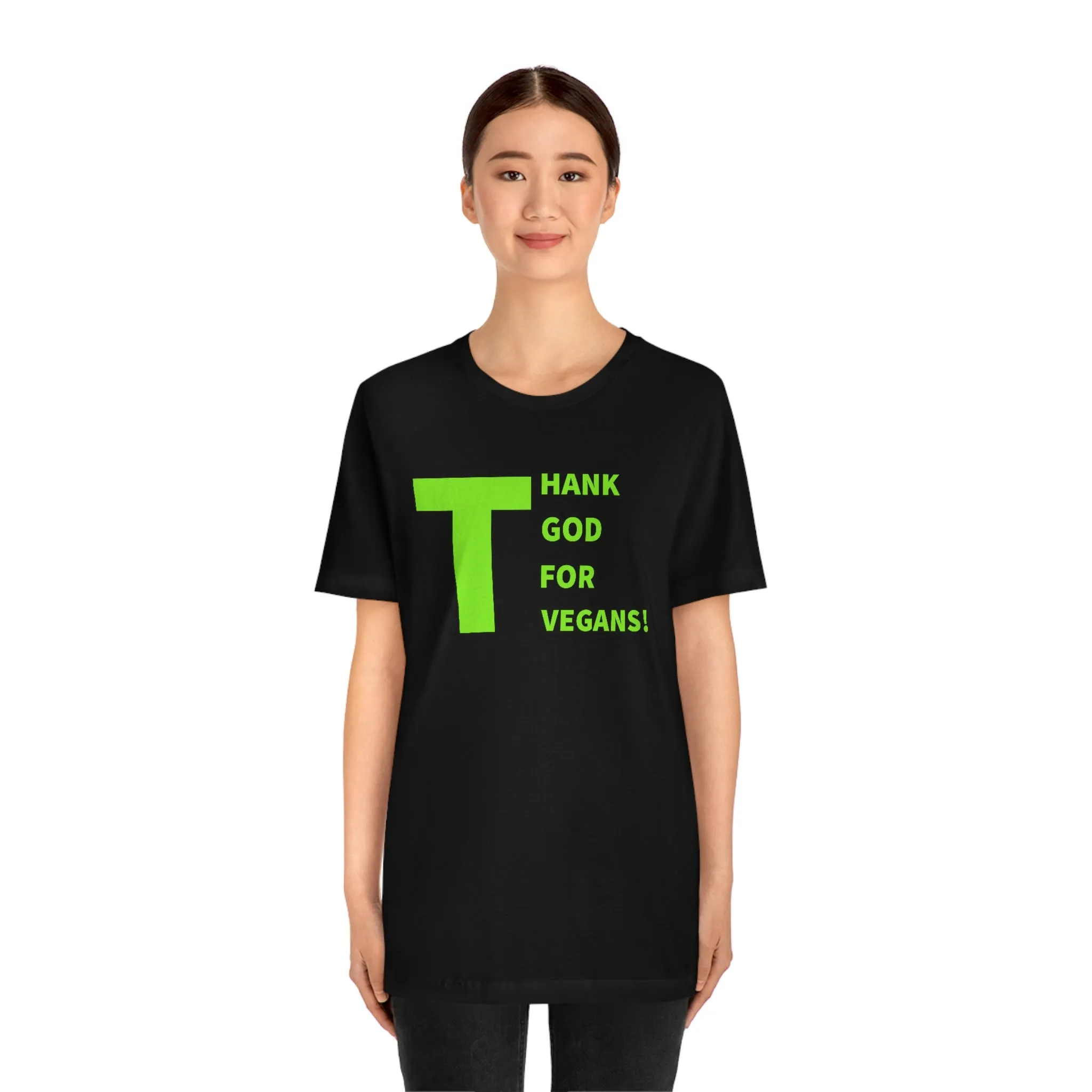Thank God For Vegans! Short Sleeve Tee