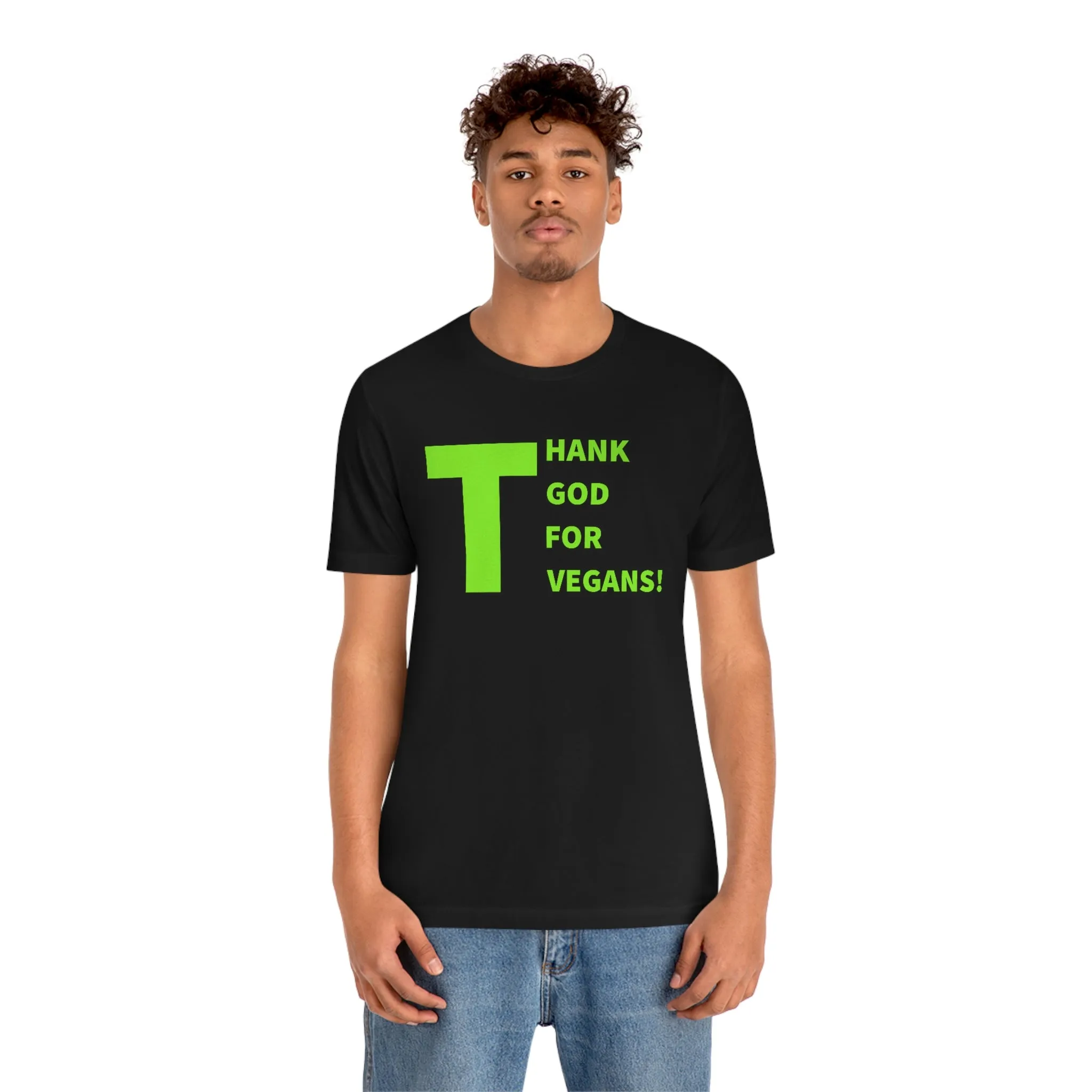 Thank God For Vegans! Short Sleeve Tee