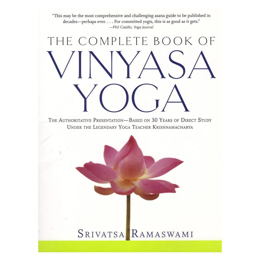 The complete book of vinyasa yoga - Srivatsa Ramas