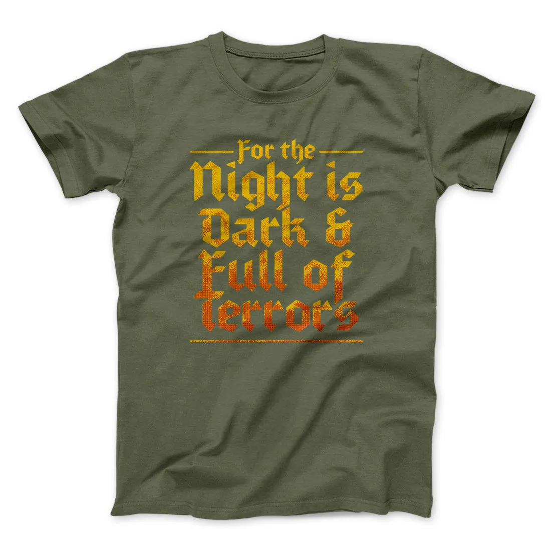 The Night is Dark and Full of Terrors Men/Unisex T-Shirt