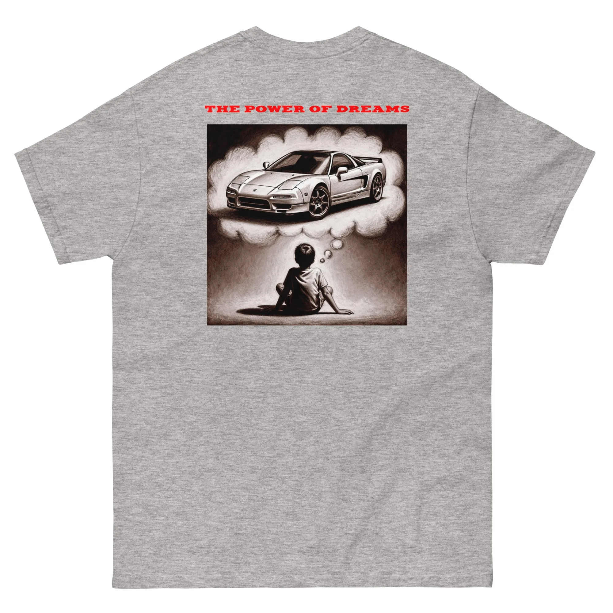 The Power of Dreams - Unisex Classic T-Shirt