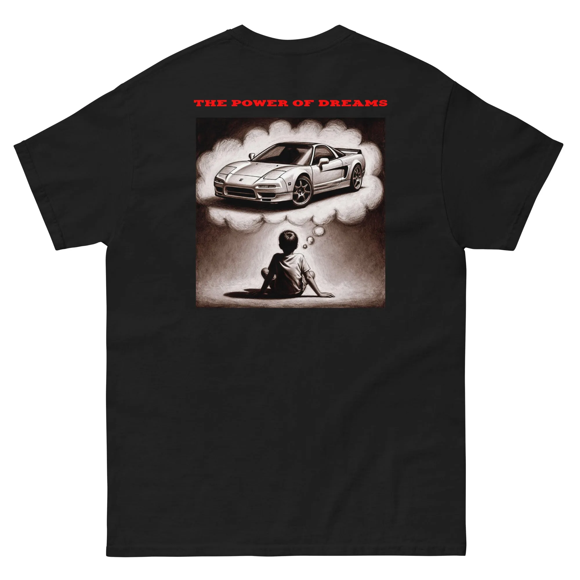 The Power of Dreams - Unisex Classic T-Shirt