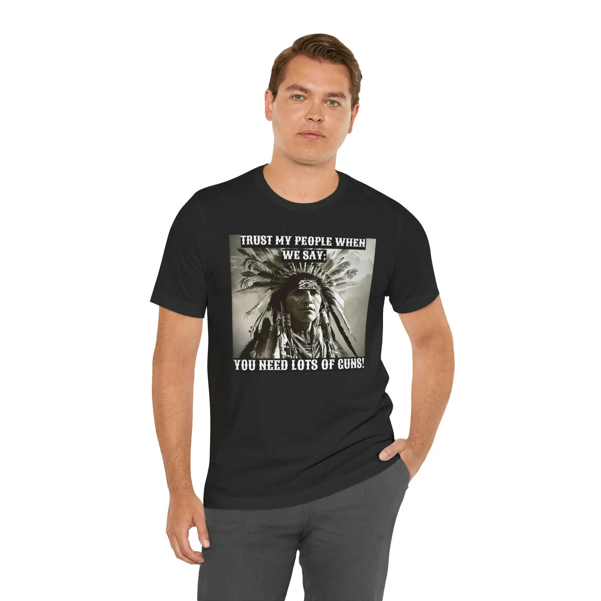Trust My People When We Say; Short Sleeve Tee