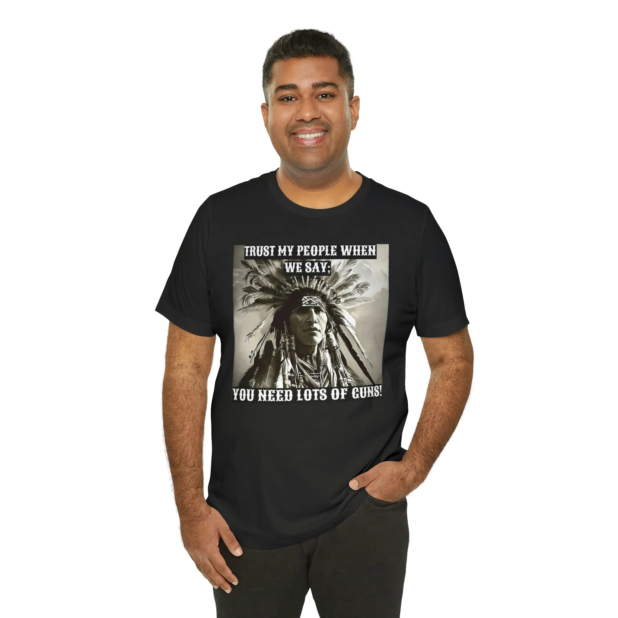Trust My People When We Say; Short Sleeve Tee