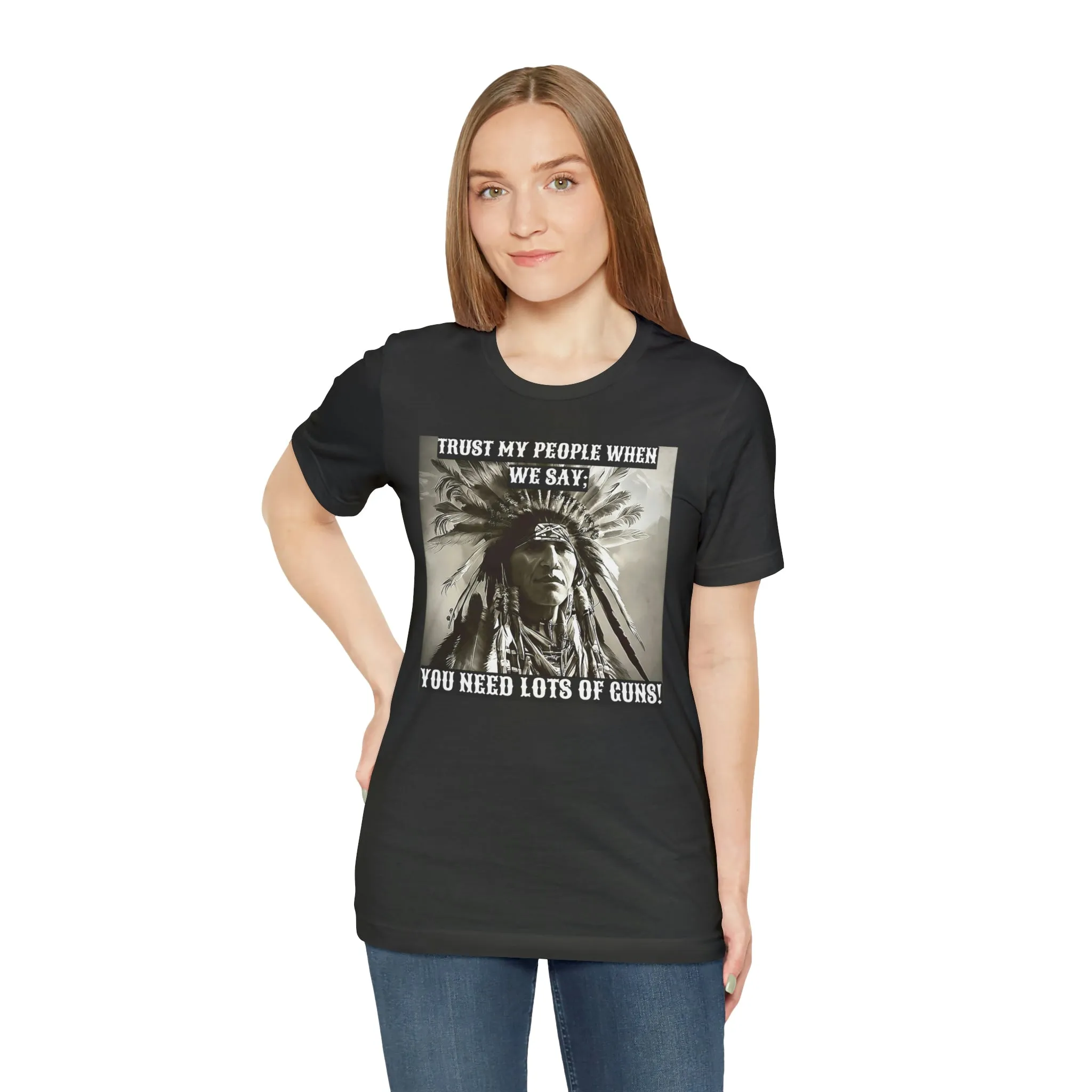 Trust My People When We Say; Short Sleeve Tee