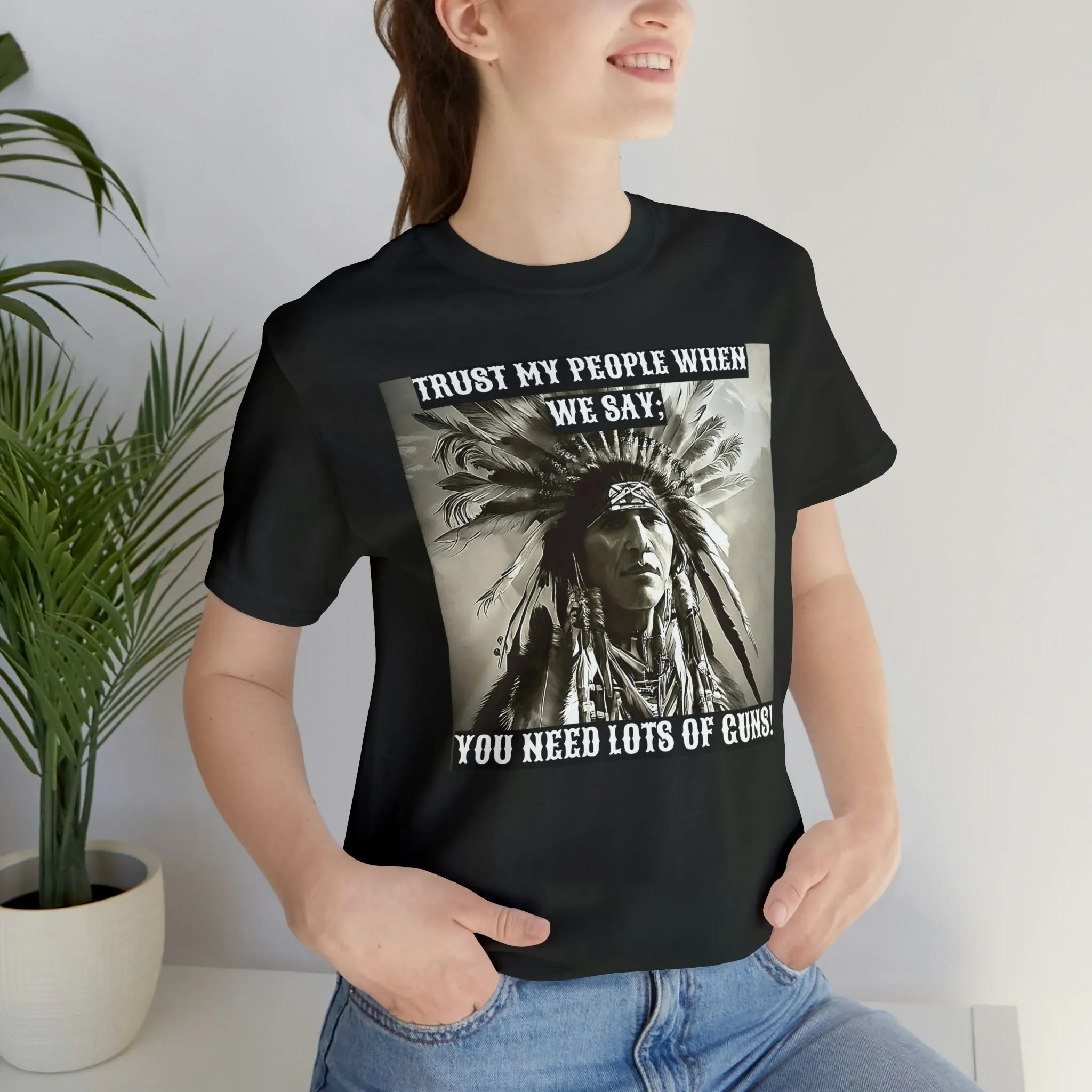 Trust My People When We Say; Short Sleeve Tee