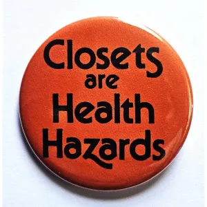 Vintage Reproduction Closets are Health Hazards Pride Small Pinback Button | 1.25" Diameter '60 '70s '80s Retro Pin