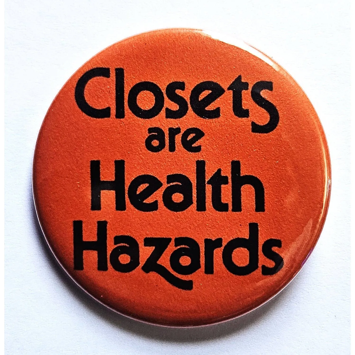 Vintage Reproduction Closets are Health Hazards Pride Small Pinback Button | 1.25" Diameter '60 '70s '80s Retro Pin