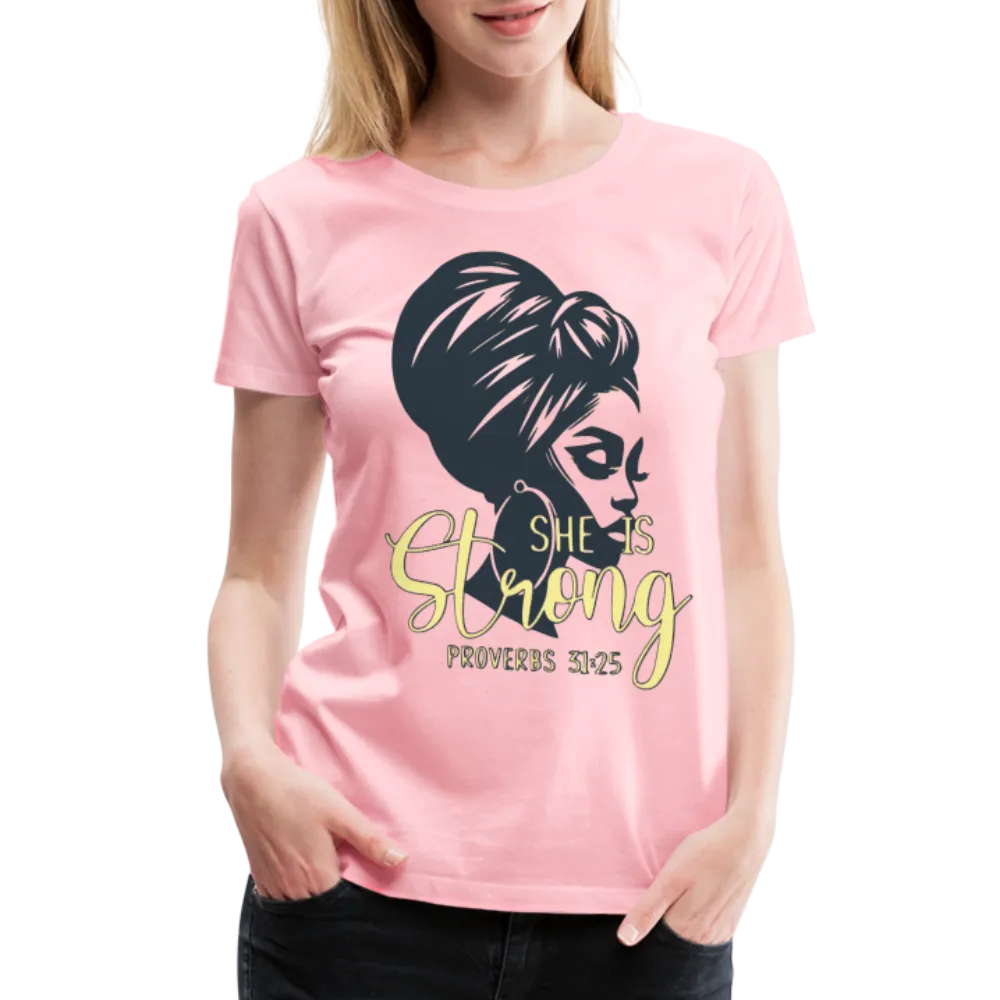 Women’s "She Is Strong" T-Shirt