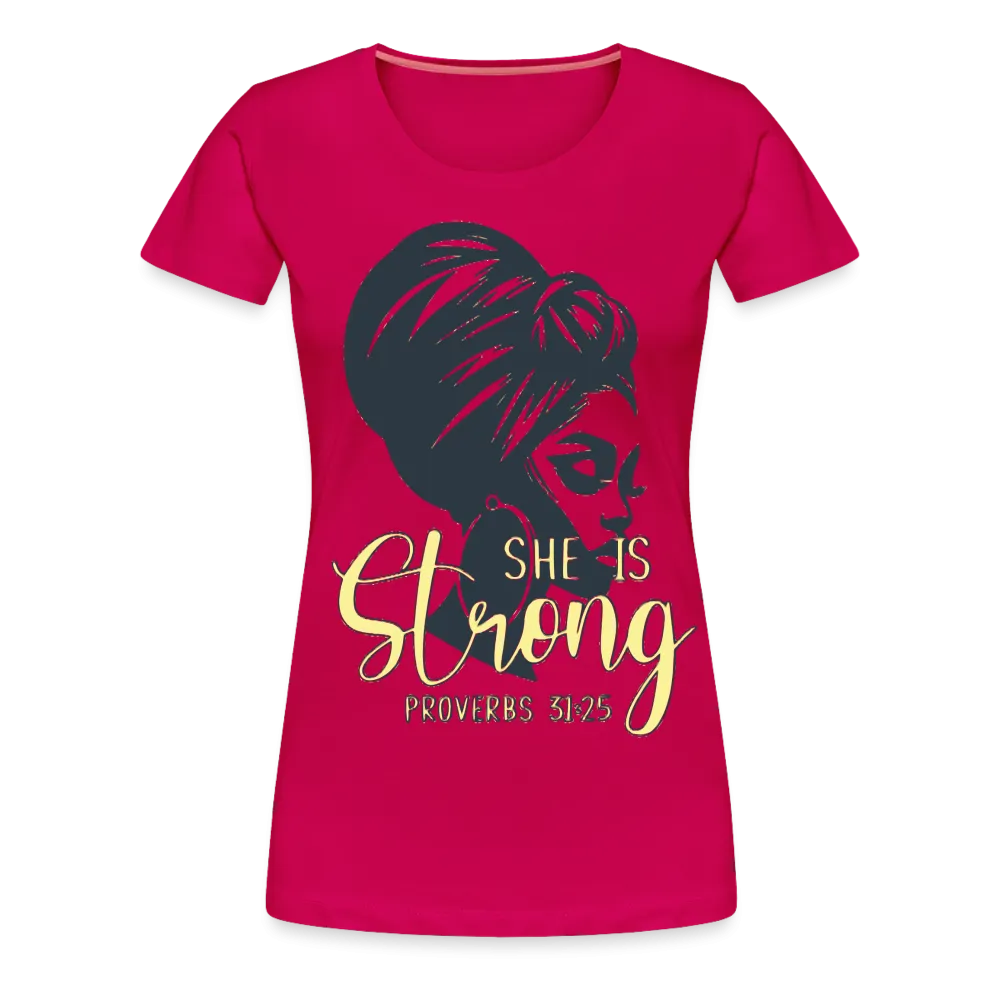 Women’s "She Is Strong" T-Shirt