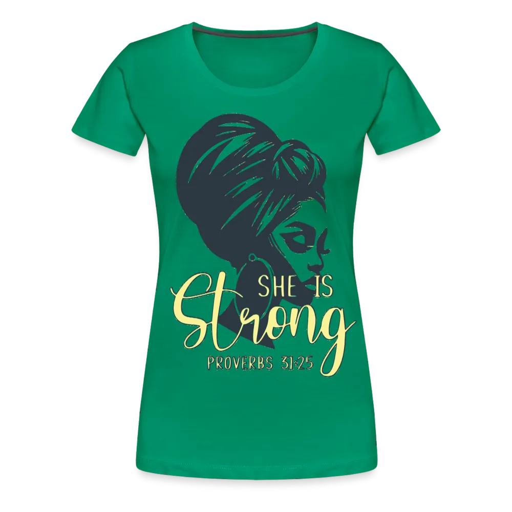 Women’s "She Is Strong" T-Shirt