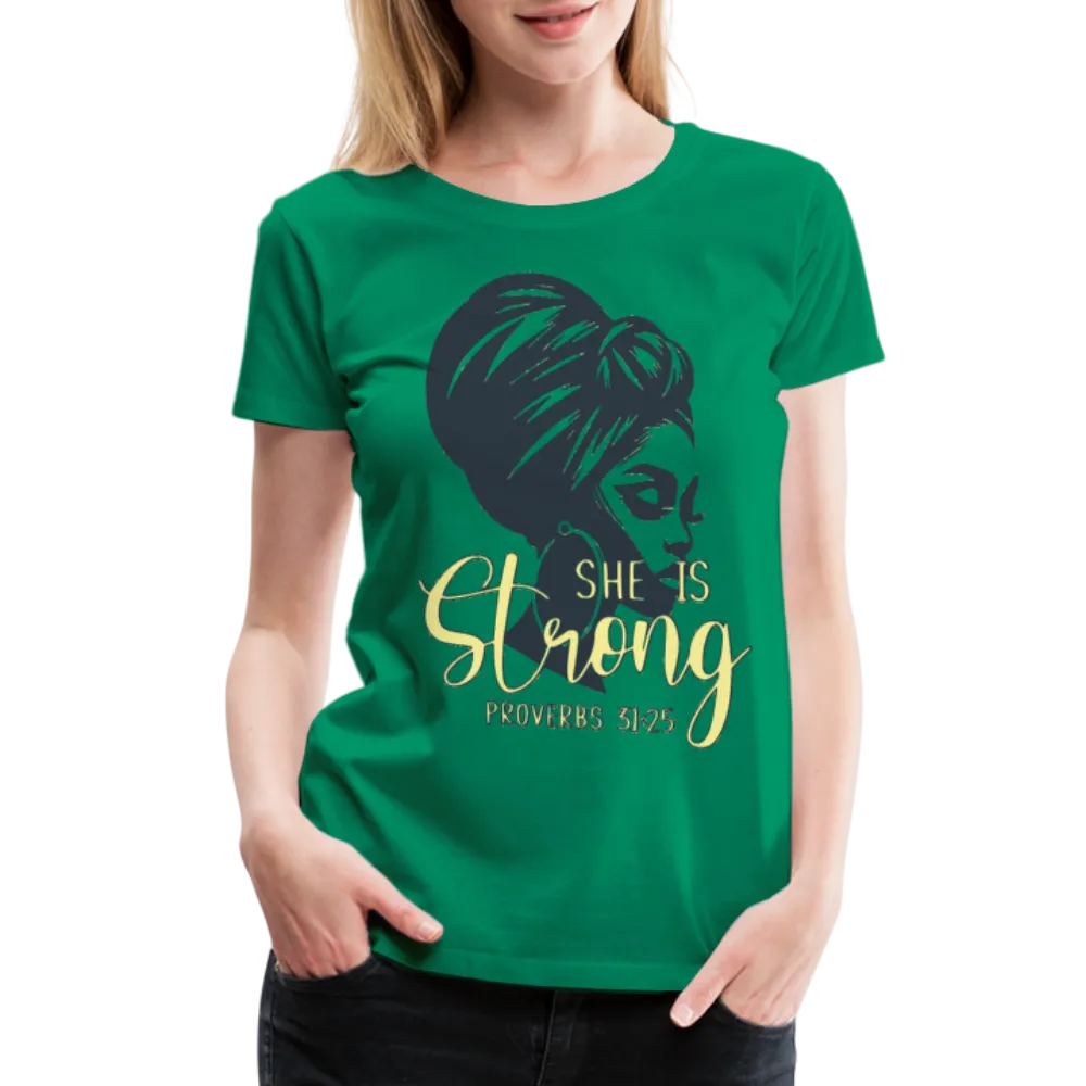 Women’s "She Is Strong" T-Shirt