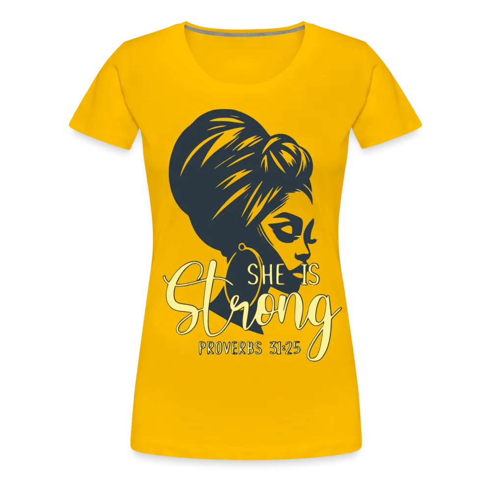 Women’s "She Is Strong" T-Shirt