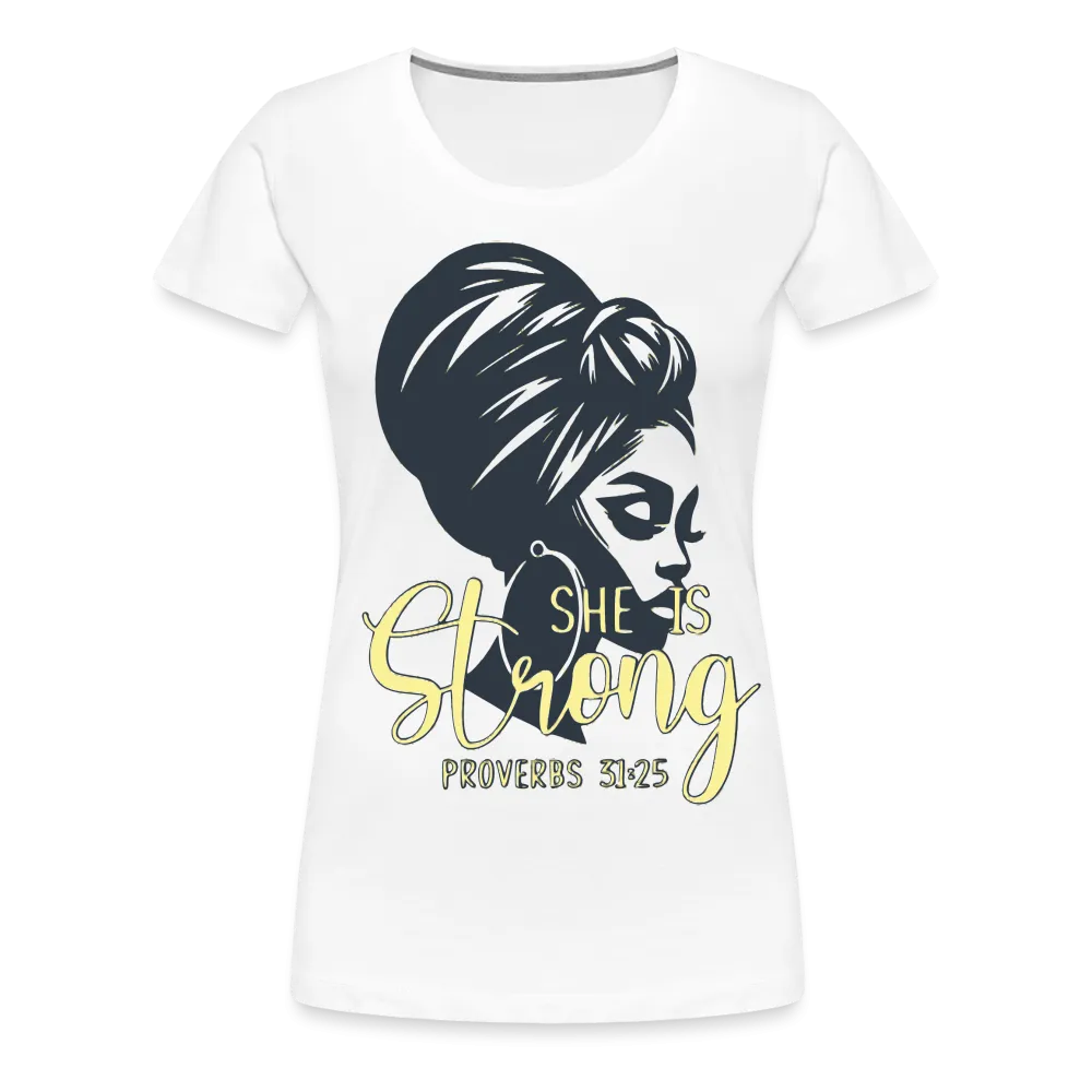 Women’s "She Is Strong" T-Shirt