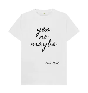 Yes No Maybe Classic Tee