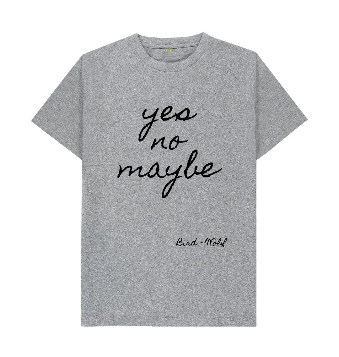 Yes No Maybe Classic Tee